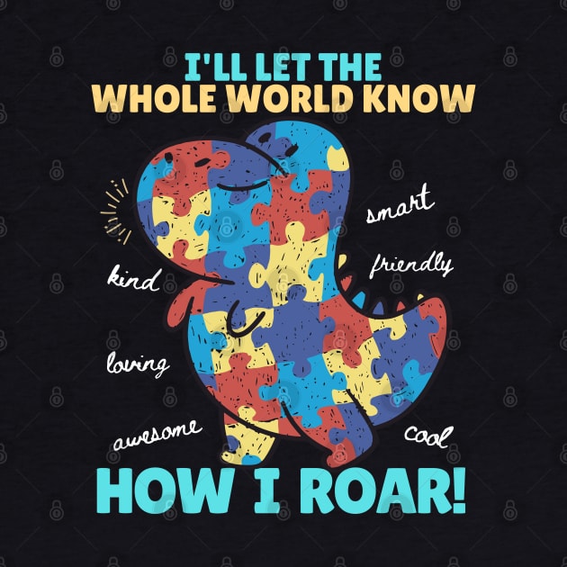I'll let the whole world know how I roar by KUH-WAI-EE